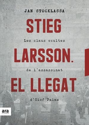 STIEG LARSSON. EL LLEGAT | 9788416915927 | STOCKLASSA, JAN