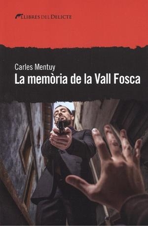 MEMORIA DE LA VALL FOSCA,LA - CAT | 9788494936173 | CARLES MENTUY