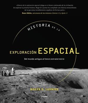 HISTORIA DE LA EXPLORACIÓN ESPACIAL | 9788417338749 | LAUNIUS, ROGER D.