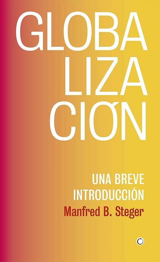 GLOBALIZACIÓN | 9788494933127 | STEGER, MANFRED B.