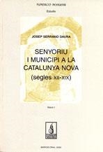 SENYORIU I MUNICIPI A LA CATALUN | 9788479358426 | SERRANO DAURA, JOSEP