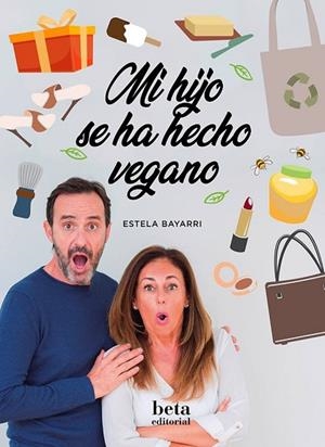 MI HIJO SE HA HECHO VEGANO | 9788470914492 | BAYARRI, ESTELA