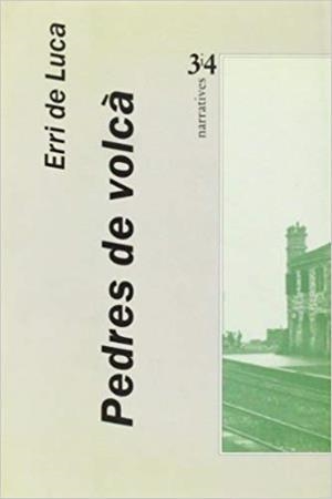 PEDRES DE VOLCÀ | 9788475023991 | ERRI DE LUCA 