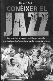 CONÈIXER EL JAZZ | 9788494928604 | RICARD GILI