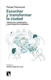 ESCUCHAR Y TRANSFORMAR LA CIUDAD | 9788490976883