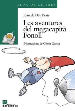 LES AVENTURES DEL MEGACAPITA FON | 9788448910129 | PRATS, JOAN DE DÚU