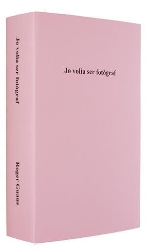 JO VOLIA SER FOTÒGRAF, EXEMPLAR NÚM 8 | 9788494148453 | GUAUS, ROGER