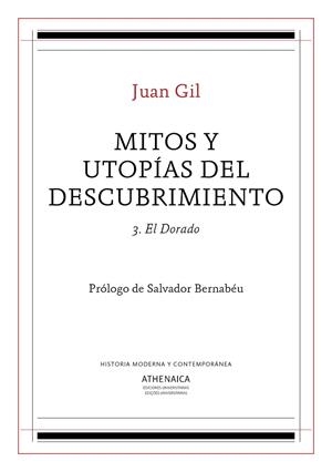 MITOS Y UTOPÍAS DEL DESCUBRIMIENTO 3 | 9788417325718 | GIL FERNÁNDEZ, JUAN