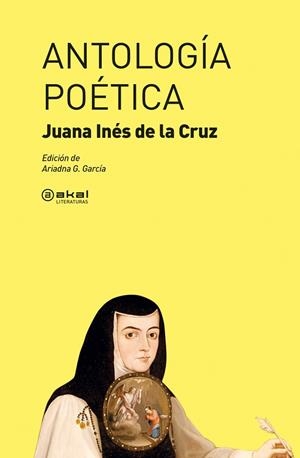 ANTOLOGÍA POÉTICA | 9788446047490 | DE LA CRUZ, JUANA INÉS