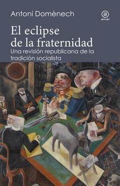 EL ECLIPSE DE LA FRATERNIDAD | 9788446047254 | DOMENECH, ANTONI