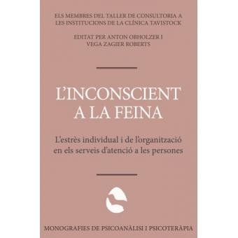INCONSCIENT A LA FEINA, L' | 9788409037216 | OBHOLZER, ANTON/ ROBERTS, VEGA ZAGIER
