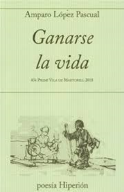 GANARSE LA VIDA | 9788490021385 | LOPEZ PASCUAL,AMPARO