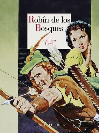 ROBÍN DE LOS BOSQUES | 9788416968862 | GARCI, JOSÉ LUIS