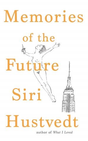 MEMORIES OF THE FUTURE | 9781473694422 | HUSTVEDT, SIRI