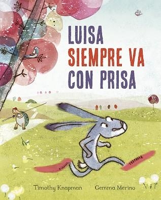 LUISA SIEMPRE VA CON PRISA | 9788491452508 | KNAPMAN, TIMOTHY