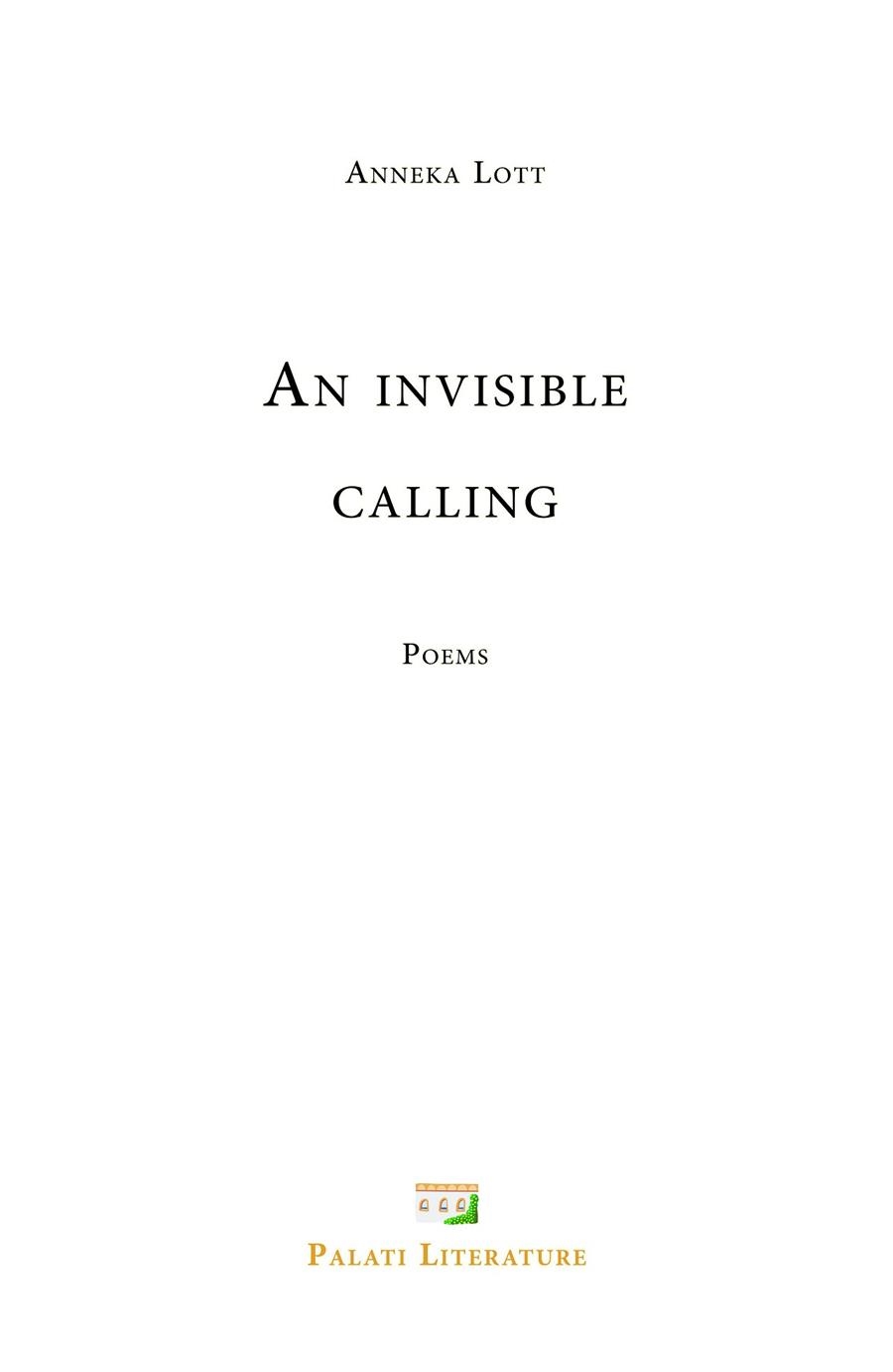 AN INVISIBLE CALLING | 9781796662580 | LOTT, ANNEKA