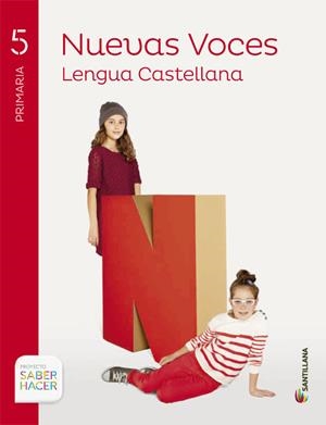 LENGUA CAST NUEVAS VOCES 5 PRIMARIA SABER HACER | 9788468023878 | VARIOS AUTORES