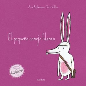 EL PEQUEÑO CONEJO BLANCO | 9788484645658 | BALLESTEROS, XOSÉ