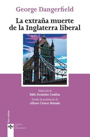 LA EXTRAÑA MUERTE DE LA INGLATERRA LIBERAL | 9788430976300 | DANGERFIELD, GEORGE