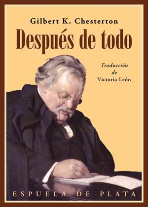 DESPUÉS DE TODO | 9788417146832 | CHESTERTON, GILBERT KEITH