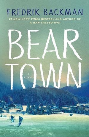 BEARTOWN | 9781501160776 | BACKMAN,FREDRIK
