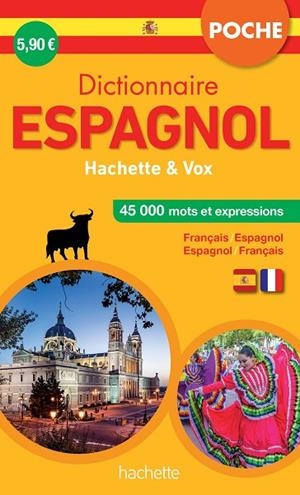 DICTIONNAIRE POCHE HACHETTE VOX - BILINGUE ESPAGNOL (DICTIONNAIRES BILINGUES) | 9782013951265
