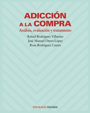 ADICCIËN A LA COMPRA. ANALISIS, | 9788436816143 | RODRÝGUEZ, RAFAEL -