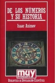 DE LOS NÚMEROS Y SU HISTORIA | 9788476347287 | ASIMOV, ISAAC