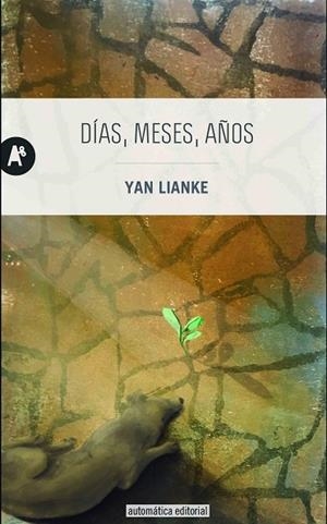 DÍAS, MESES, AÑOS | 9788415509431 | LIANKE, YAN