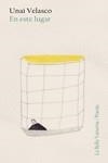 EN ESTE LUGAR | 9788412047516 | VELASCO, UNAI
