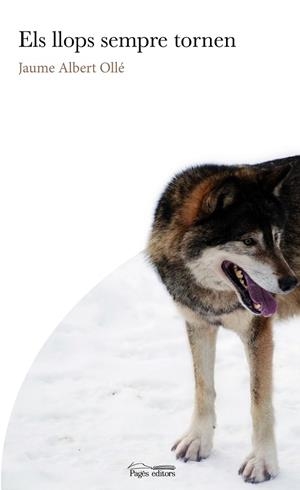 ELS LLOPS SEMPRE TORNEN | 9788413031095 | OLLÉ MANUEL, JAUME ALBERT
