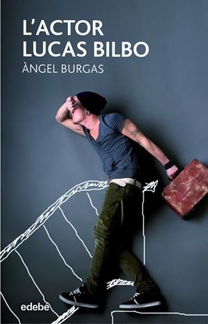 L’ACTOR LUCAS BILBO | 9788468331294 | BURGAS I TREMOLS, ÀNGEL