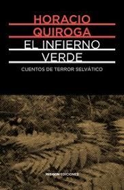 EL INFIERNO VERDE | 9788412025903 | QUIROGA, HORACIO