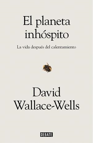 EL PLANETA INHÓSPITO | 9788417636463 | WALLACE-WELLS, DAVID