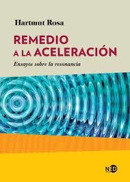 REMEDIO A LA ACELERACION | 9788416737703 | ROSA, HARTMUT