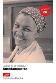 COLECCIÓN AMÉRICA LATINA. GUANTANAMERAS. LIBRO + CD | 9788484434023 | SOLER-ESPIAUBA, DOLORES