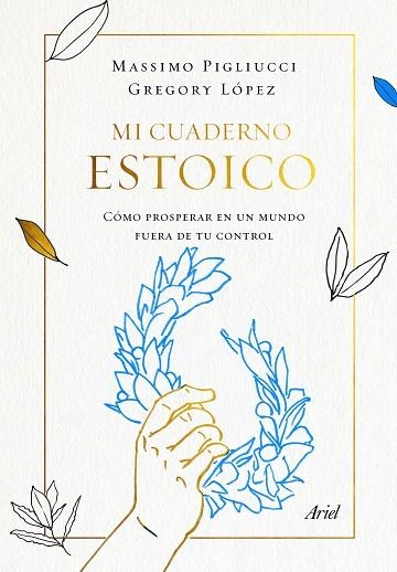 MI CUADERNO ESTOICO | 9788434431348 | PIGLIUCCI, MASSIMO/LOPEZ, GREGORY