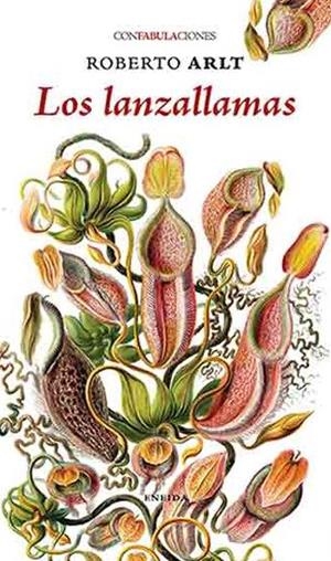 LANZALLAMAS | 9788417726096 | ARLT, ROBERTO
