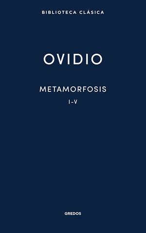 METAMORFOSIS I-V | 9788424939106 | OVIDIO