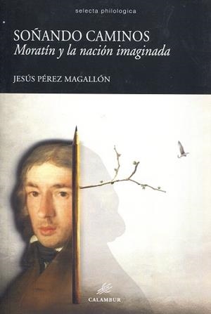SOÑANDO CAMINOS | 9788483594780 | PEREZ MAGALLON,JESUS