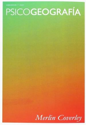 PSICOGEOGRAFÍA | 9788494118272 | COVERLEY, MERLIN
