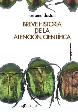 BREVE HISTORIA DE LA ATENCIÓN CIENTÍFICA | 9786079209032 | DASTON, LORRAINE