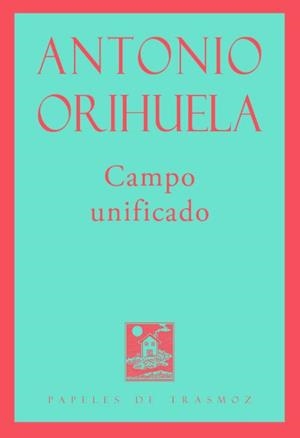 CAMPO UNIFICADO | 9788494987878 | ORIHUELA, ANTONIO