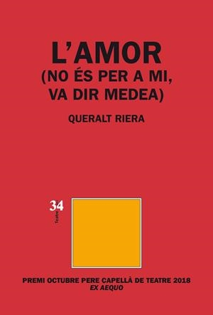 L'AMOR (NO ES PER A MI, VA DIR MEDEA) | 9788417469108 | RIERA, QUERALT