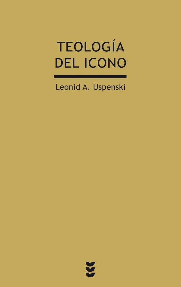 TEOLOGÍA DEL ICONO | 9788430118298 | USPENSKI, LEONID A.