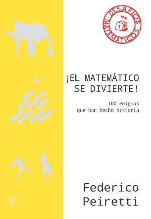 ¡EL MATEMÁTICO SE DIVIERTE! | 9788417835460 | PEIRETTI, FEDERICO