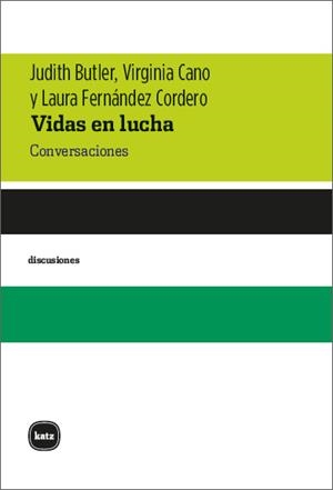 VIDAS EN LUCHA | 9788415917373 | BUTLER, JUDITH/CANO (ARGENTINA), VIRGINIA/FERNÁNDEZ CORDERO, LAURA