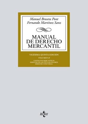 MANUAL DE DERECHO MERCANTIL VOL. II.  | 9788430974832 | BROSETA PONT, MANUEL / MARTÍNEZ SANZ, FERNANDO