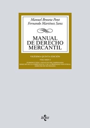 MANUAL DE DERECHO MERCANTIL VOL. I. | 9788430974825 | BROSETA PONT, MANUEL / MARTÍNEZ SANZ, FERNANDO