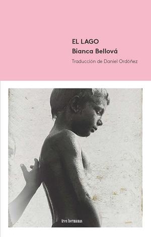 EL LAGO | 9788494843594 | BELLOVÁ, BIANCA